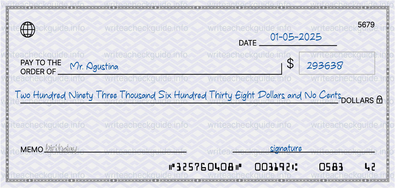 Filled check for 293638 dollars payable to Mr. Agustina on 01-05-2025