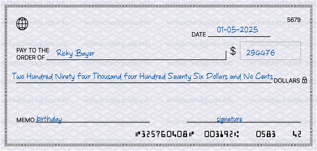 Filled check for 294476 dollars payable to Ricky Bayer on 01-05-2025