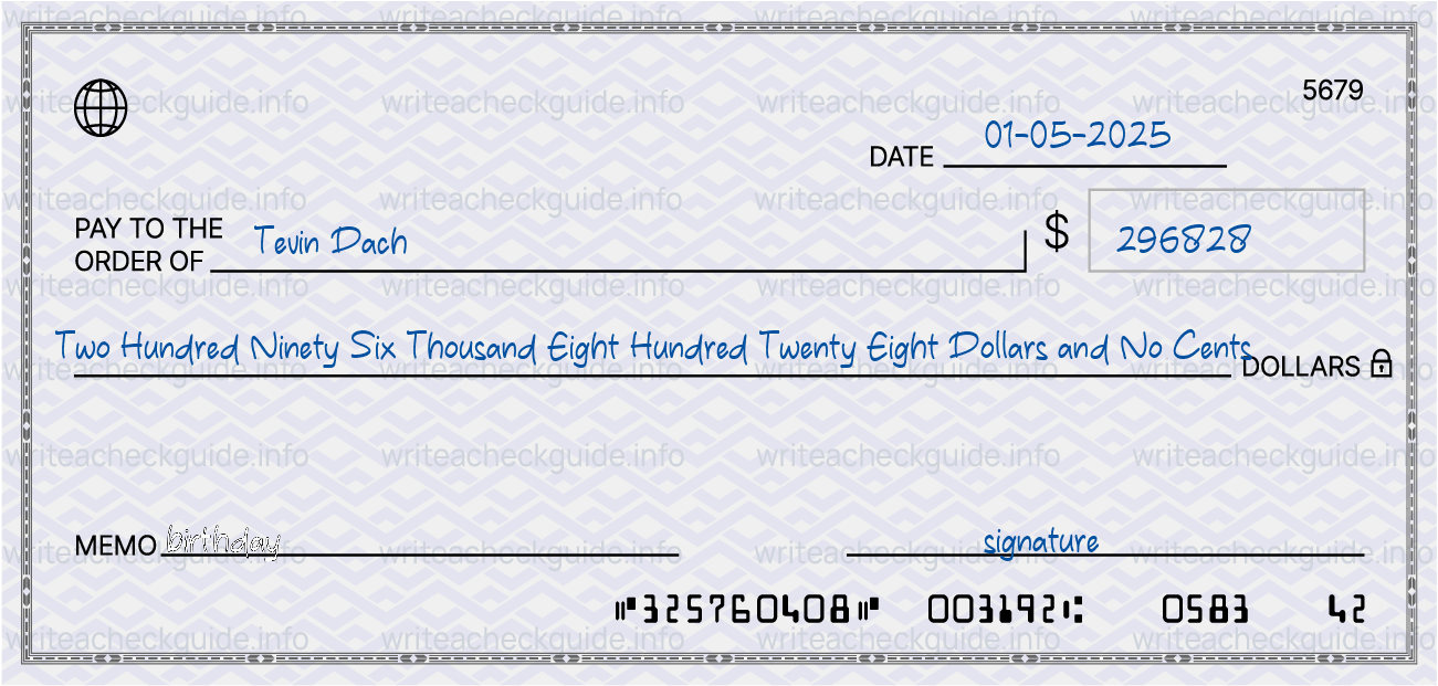 Filled check for 296828 dollars payable to Tevin Dach on 01-05-2025