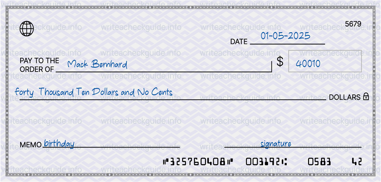 Filled check for 40010 dollars payable to Mack Bernhard on 01-05-2025