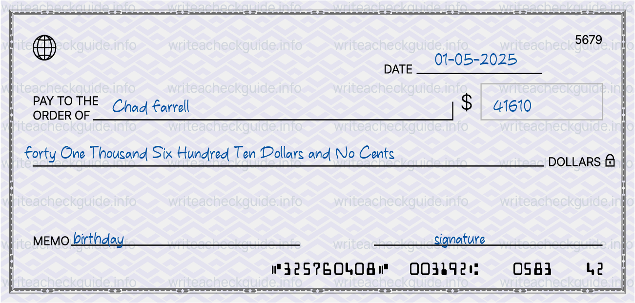 Filled check for 41610 dollars payable to Chad Farrell on 01-05-2025