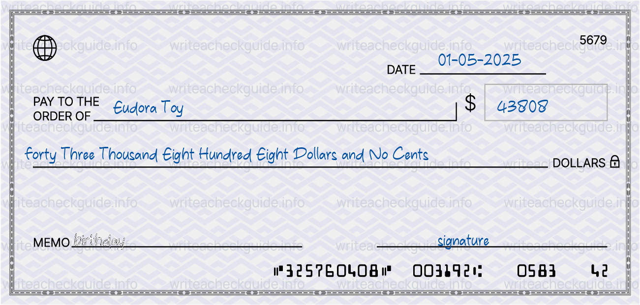 Filled check for 43808 dollars payable to Eudora Toy on 01-05-2025