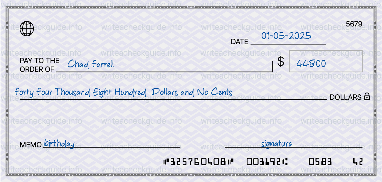 Filled check for 44800 dollars payable to Chad Farrell on 01-05-2025