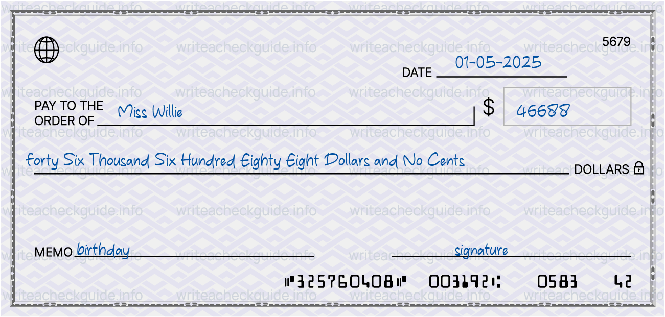 Filled check for 46688 dollars payable to Miss Willie on 01-05-2025