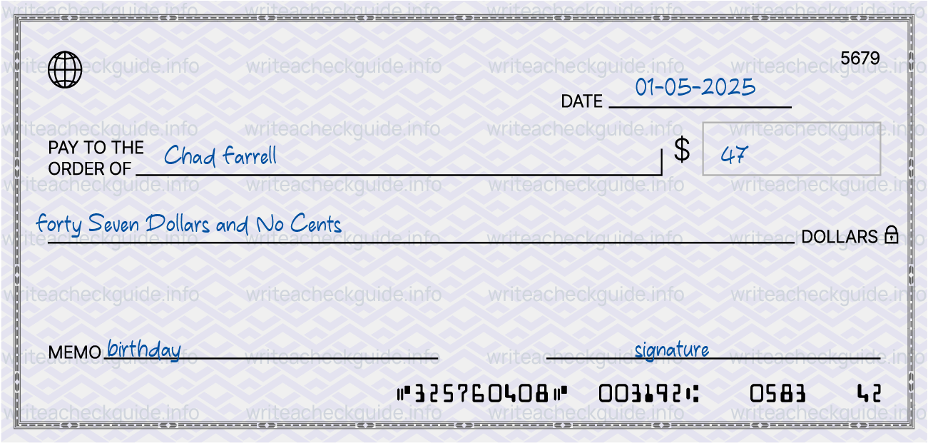 Filled check for 47 dollars payable to Chad Farrell on 01-05-2025