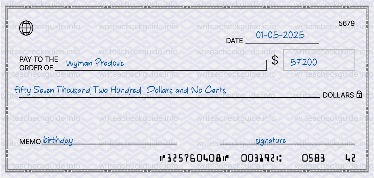 Filled check for 57200 dollars payable to Wyman Predovic on 01-05-2025