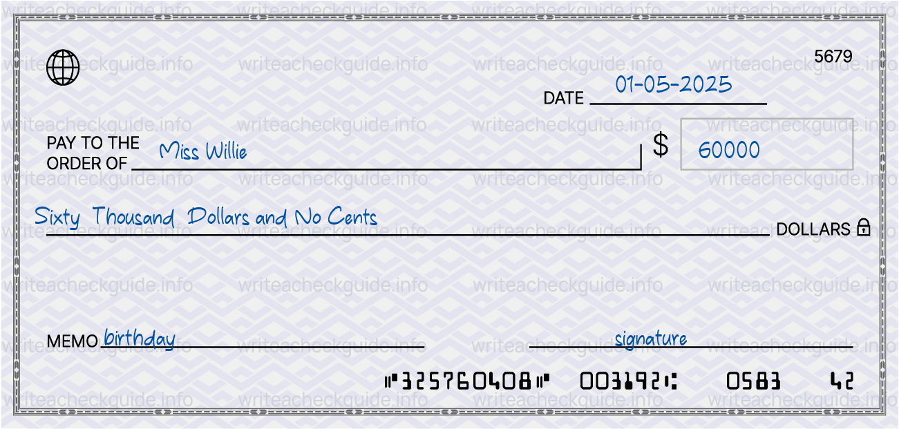 Filled check for 60000 dollars payable to Miss Willie on 01-05-2025