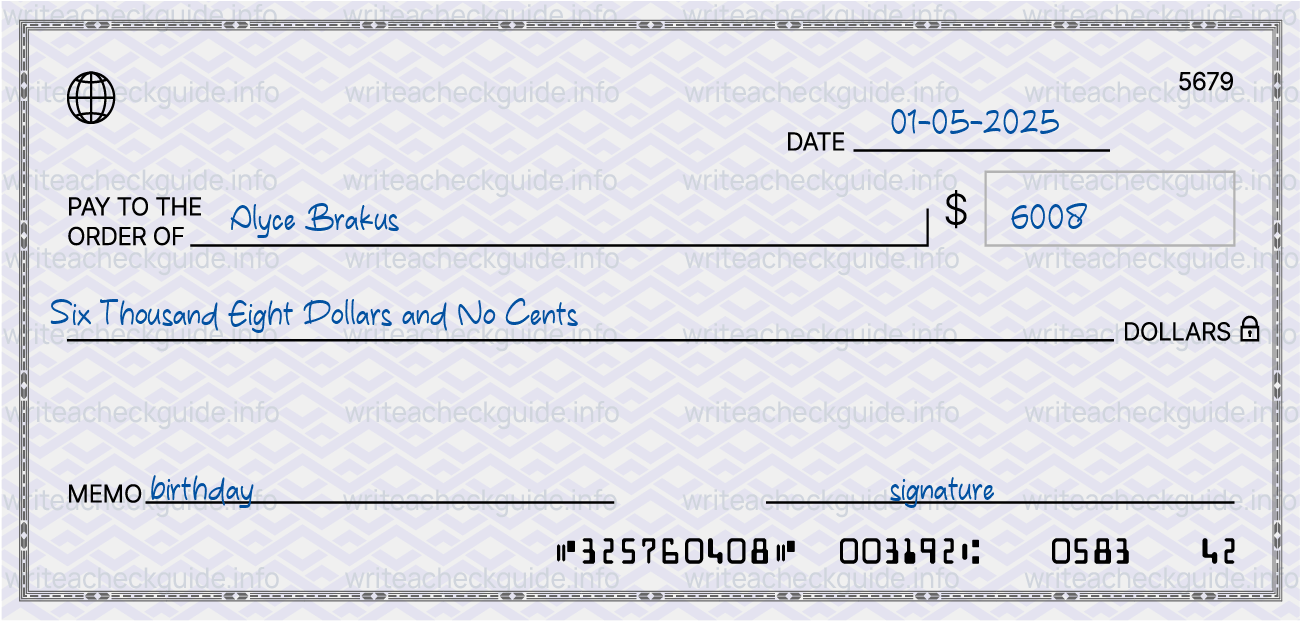 Filled check for 6008 dollars payable to Alyce Brakus on 01-05-2025