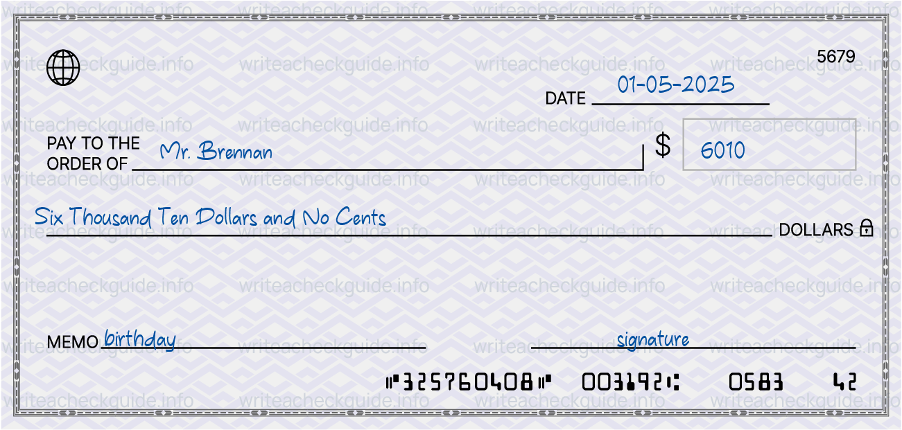 Filled check for 6010 dollars payable to Mr. Brennan on 01-05-2025