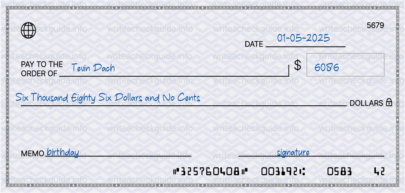 Filled check for 6086 dollars payable to Tevin Dach on 01-05-2025