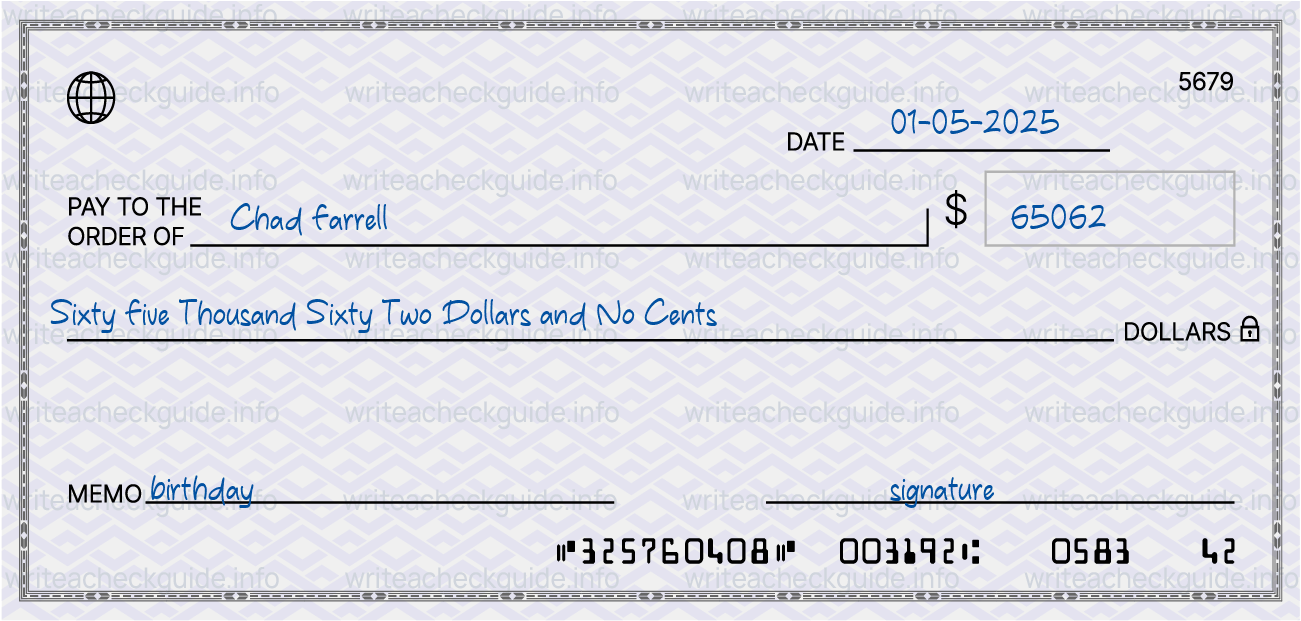 Filled check for 65062 dollars payable to Chad Farrell on 01-05-2025