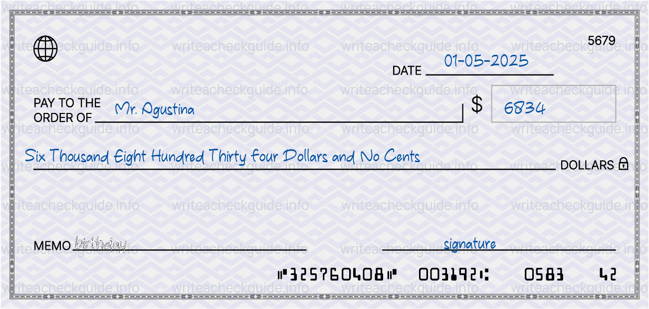 Filled check for 6834 dollars payable to Mr. Agustina on 01-05-2025