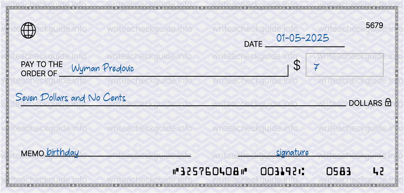 Filled check for 7 dollars payable to Wyman Predovic on 01-05-2025