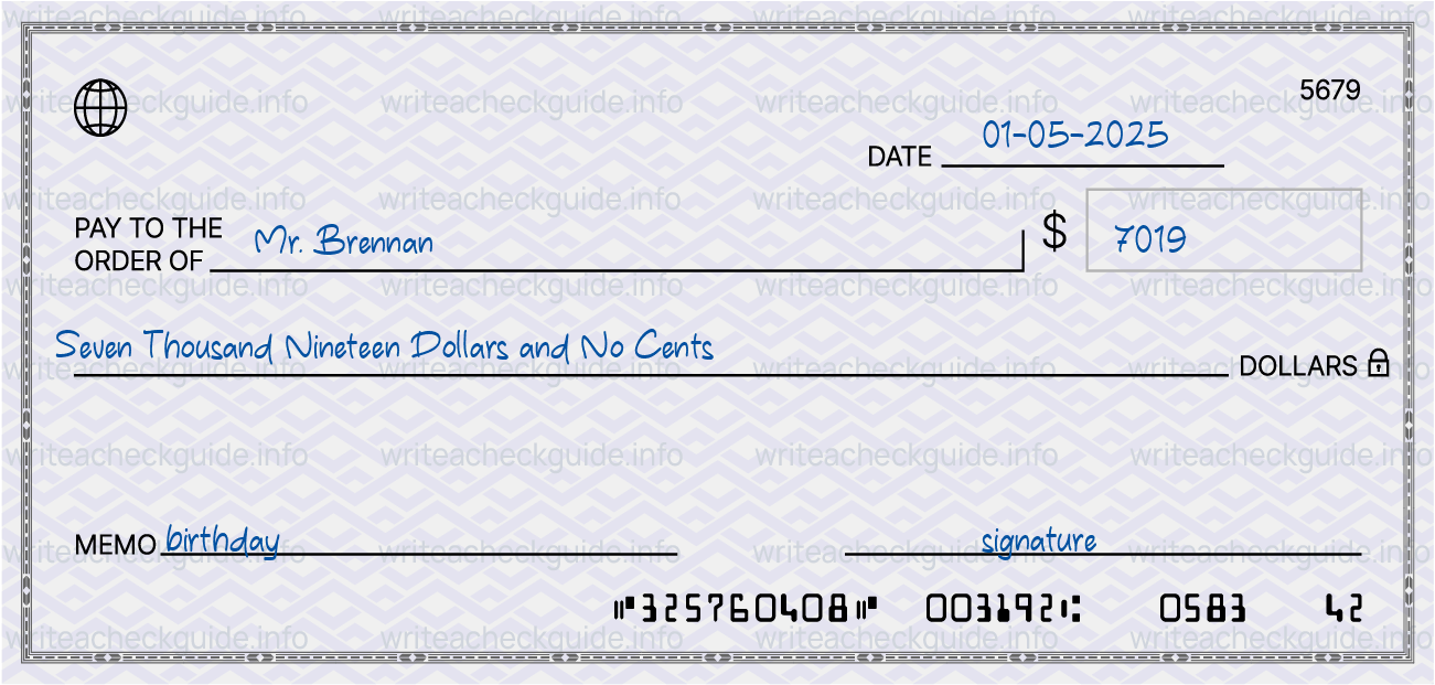 Filled check for 7019 dollars payable to Mr. Brennan on 01-05-2025