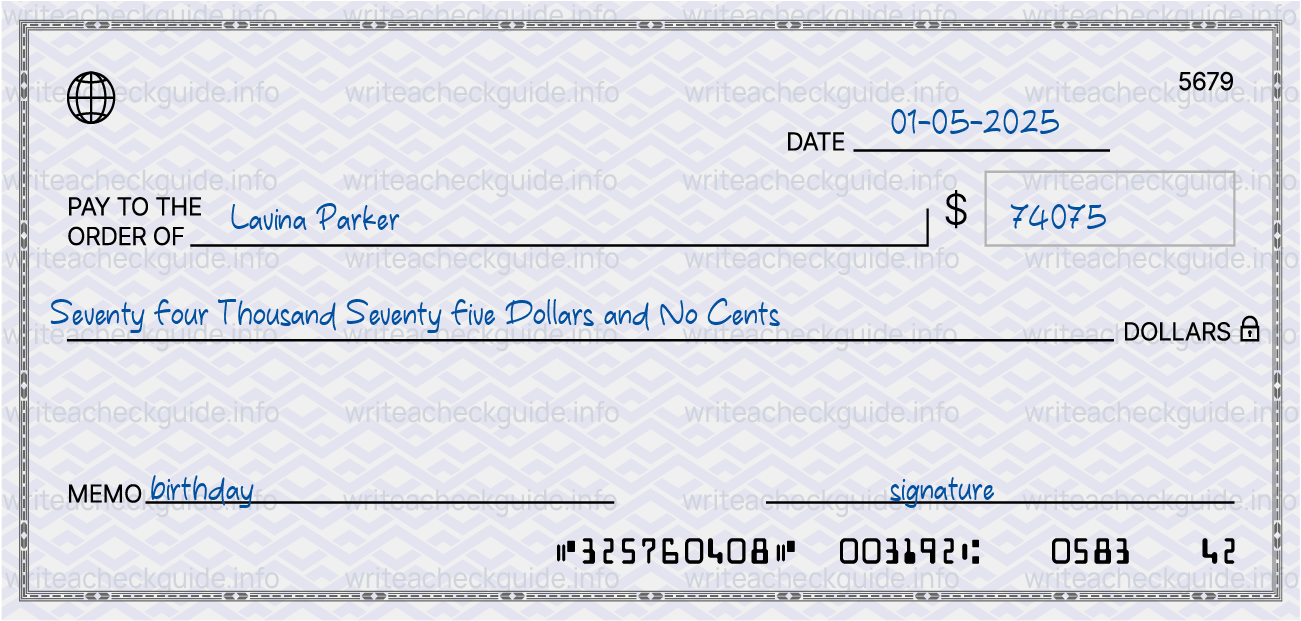 Filled check for 74075 dollars payable to Lavina Parker on 01-05-2025