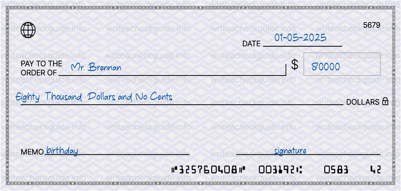 Filled check for 80000 dollars payable to Mr. Brennan on 01-05-2025