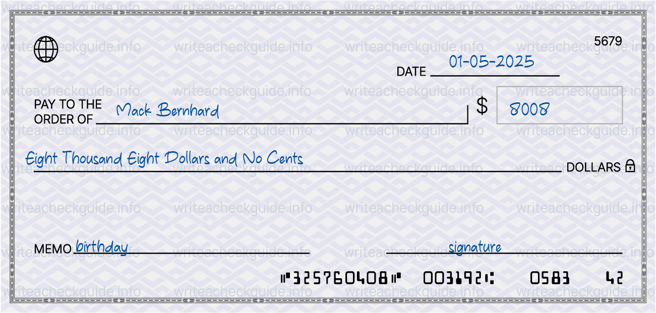 Filled check for 8008 dollars payable to Mack Bernhard on 01-05-2025