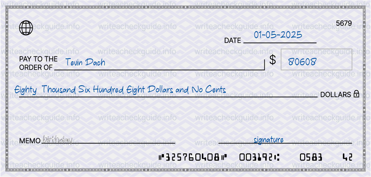 Filled check for 80608 dollars payable to Tevin Dach on 01-05-2025