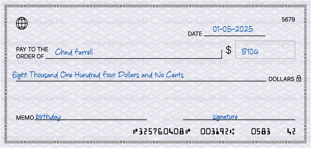 Filled check for 8104 dollars payable to Chad Farrell on 01-05-2025