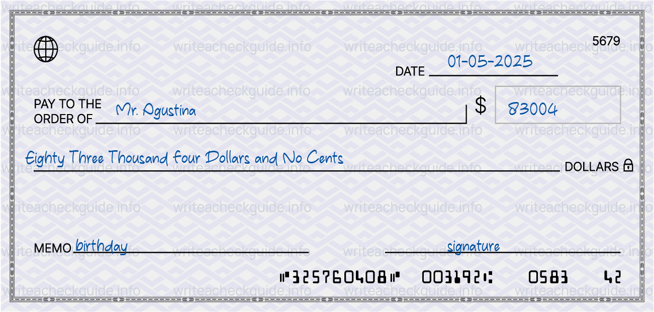 Filled check for 83004 dollars payable to Mr. Agustina on 01-05-2025