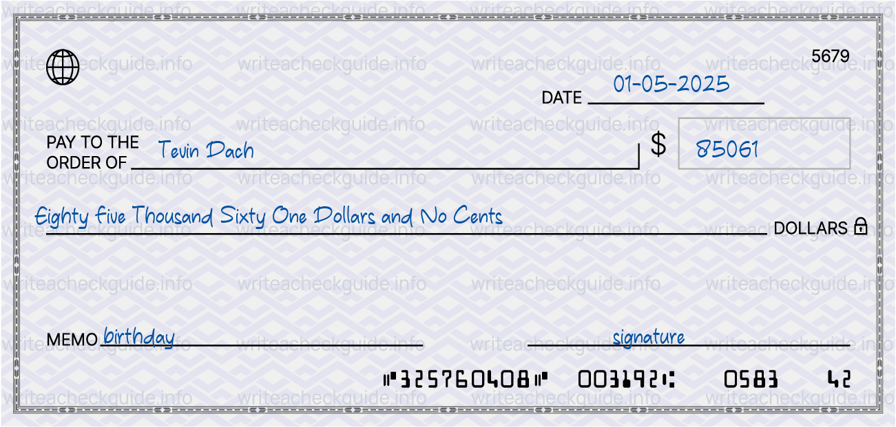 Filled check for 85061 dollars payable to Tevin Dach on 01-05-2025