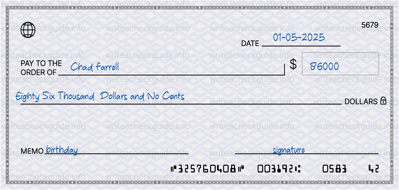 Filled check for 86000 dollars payable to Chad Farrell on 01-05-2025