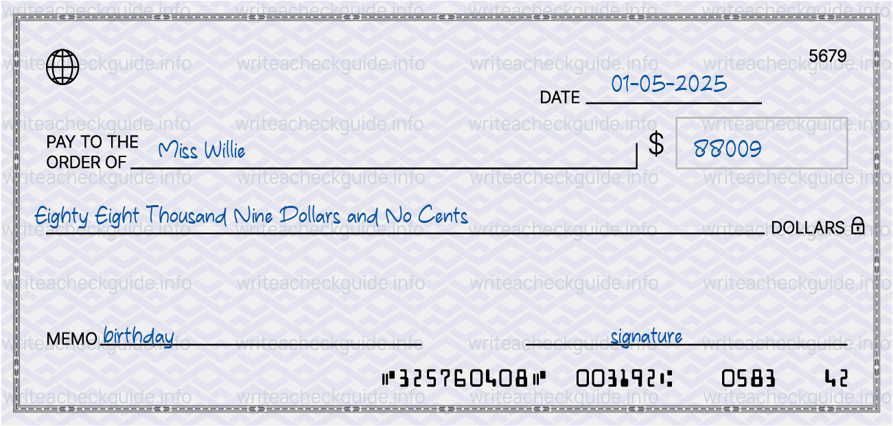 Filled check for 88009 dollars payable to Miss Willie on 01-05-2025