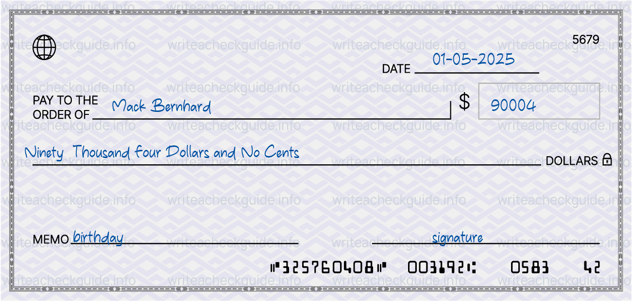 Filled check for 90004 dollars payable to Mack Bernhard on 01-05-2025