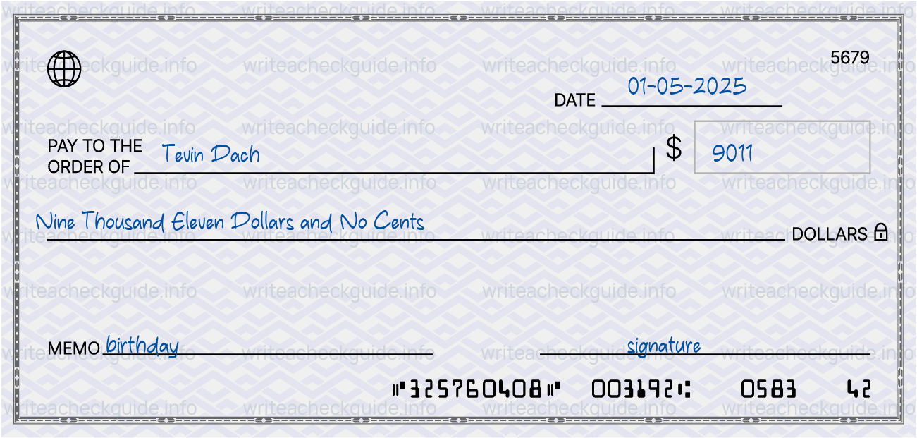 Filled check for 9011 dollars payable to Tevin Dach on 01-05-2025