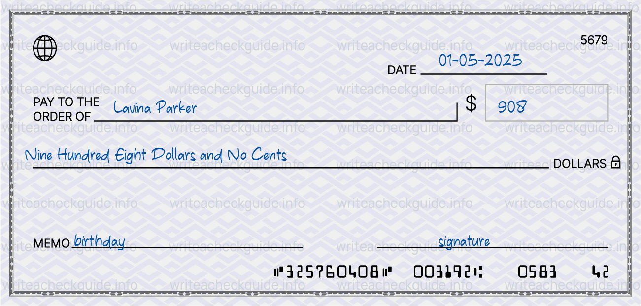 Filled check for 908 dollars payable to Lavina Parker on 01-05-2025